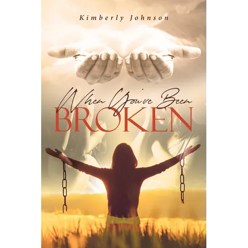 When You've Been Broken - Paperback