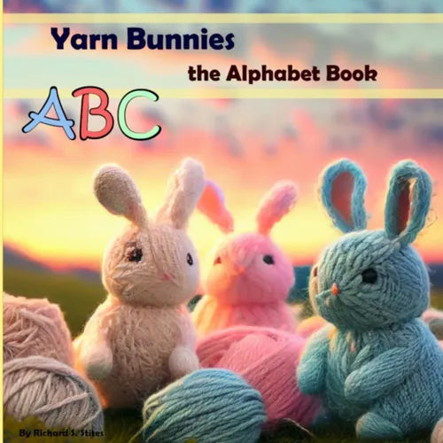 Yarn Bunnies: The Alphabet Book - Paperback