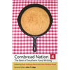 Cornbread Nation 4: The Best of Southern Food Writing - Paperback