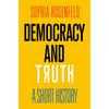 Democracy and Truth: A Short History - Hardcover