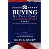 Buying My First Home As A Military Veteran - Paperback