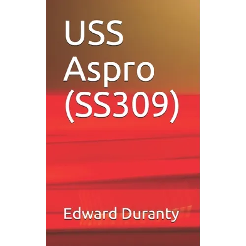 USS Aspro (SS309) - Paperback