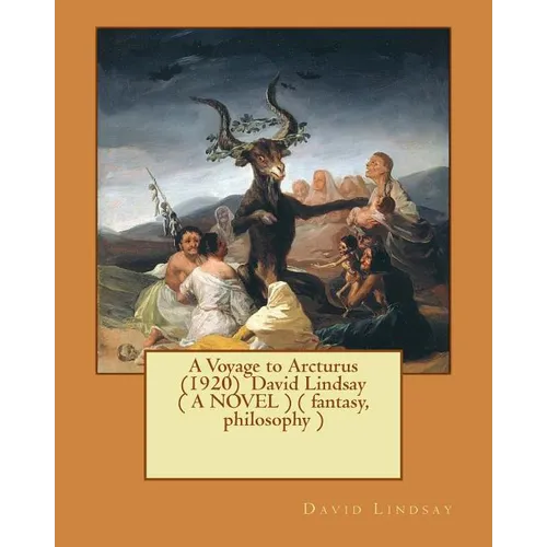 A Voyage to Arcturus (1920) David Lindsay ( A NOVEL ) ( fantasy, philosophy ) - Paperback