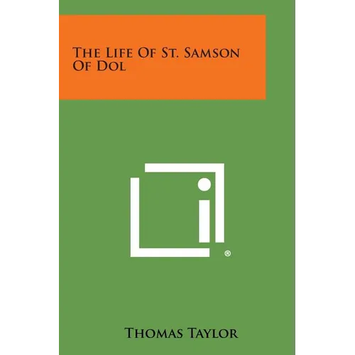 The Life of St. Samson of Dol - Paperback