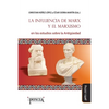 La influencia de Marx y el marxismo en los estudios sobre la Antigüedad - Paperback