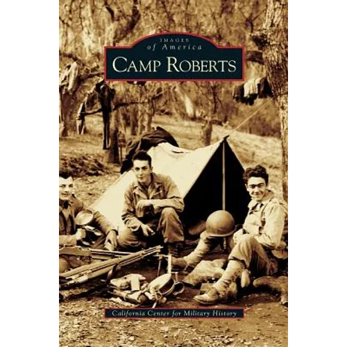 Camp Roberts - Hardcover