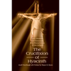 The Crucifixion of Hyacinth: Jews, Christians, and Homosexuals from Classical Greece to Late Antiquity - Paperback