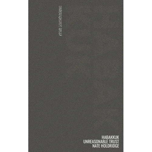 Habakkuk: (un)Reasonable Trust - Paperback