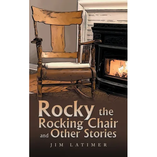 Rocky the Rocking Chair and Other Stories - Paperback