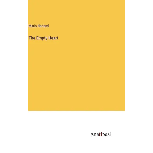 The Empty Heart - Hardcover