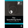 The Spacefaring Earth: A History of the Space Age - Paperback