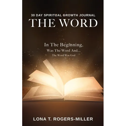 30 Day Spiritual Growth Journal: The Word - Paperback