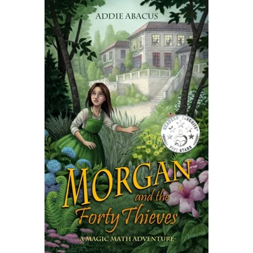 Morgan and the Forty Thieves: A Magic Math Adventure - Paperback