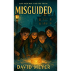 Misguided: A Middle-Grade Mystery Adventure of Hidden Clues, Buried Secrets, and Real Danger - Hardcover