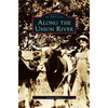 Along the Union River - Hardcover
