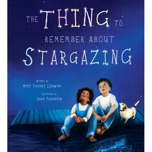 The Thing to Remember about Stargazing - Hardcover