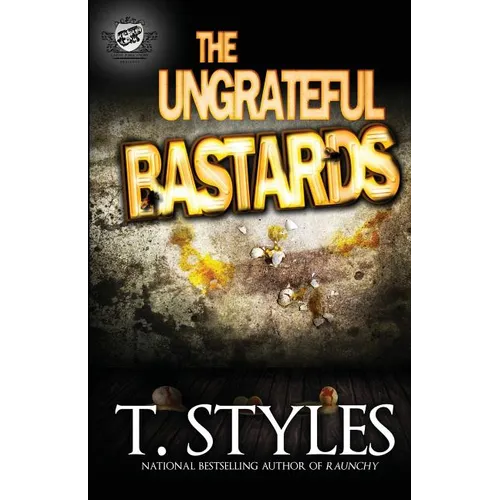 The Ungrateful Bastards (The Cartel Publications Presents) - Paperback