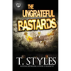 The Ungrateful Bastards (The Cartel Publications Presents) - Paperback