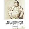 1811 Dictionary of the Vulgar Tongue - Paperback