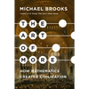 The Art of More: How Mathematics Created Civilization - Hardcover