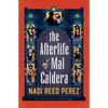 The Afterlife of Mal Caldera - Paperback