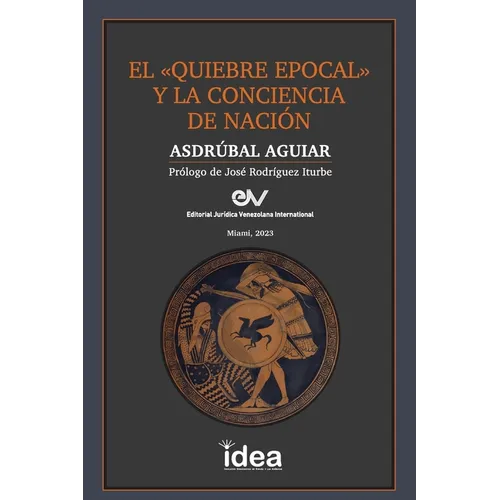 El Quiebre Epocal Y La Conciencia de Nación - Paperback