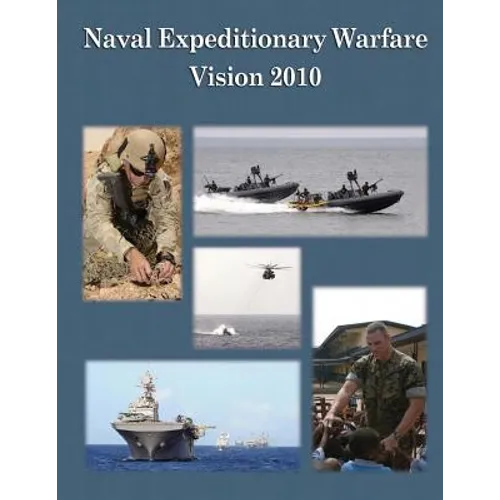 Naval Expeditionary Warfare Vision 2010 - Paperback