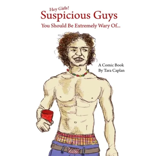 Suspicious Guys You Should Be Extremely Wary Of... - Paperback