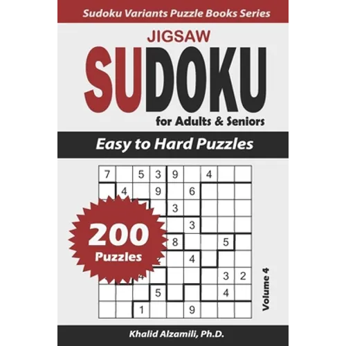 Jigsaw Sudoku For Adults & Seniors: 200 Easy to Hard Puzzles - Paperback