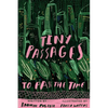 Tiny Passages to Pass the Time - Paperback