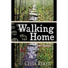 Walking Home: Trail Stories - Paperback