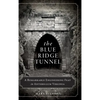 The Blue Ridge Tunnel: A Remarkable Engineering Feat in Antebellum Virginia - Hardcover