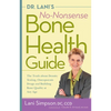 Dr. Lani's No-Nonsense Bone Health Guide: The Truth about Density Testing, Osteoporosis Drugs, and Building Bone Quality at Any Age - Hardcover