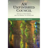 An Unfinished Council: Vatican II, Pope Francis, and the Renewal of Catholicism - Paperback