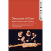 Discourses of Care: Media Practices and Cultures - Paperback