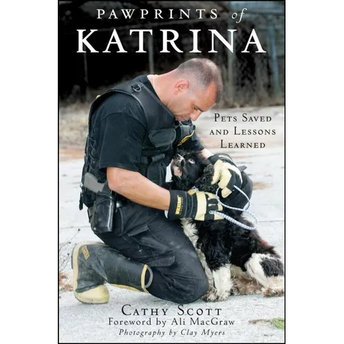 Pawprints of Katrina: Pets Saved and Lessons Learned - Hardcover
