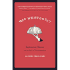 May We Suggest: Restaurant Menus and the Art of Persuasion - Paperback