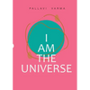 I Am The Universe - Paperback
