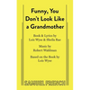 Funny, You Don't Look Like a Grandmother - Paperback