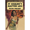It Couldn't Matter Less - Paperback