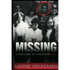 Missing: A True Story Of A Childhood Lost - Paperback