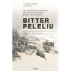Bitter Peleliu: The Forgotten Struggle on the Pacific War's Worst Battlefield - Hardcover