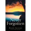Never Forgotten - Paperback