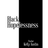 Black Hopelessness - Paperback