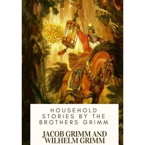 Household Stories by the Brothers Grimm - Paperback