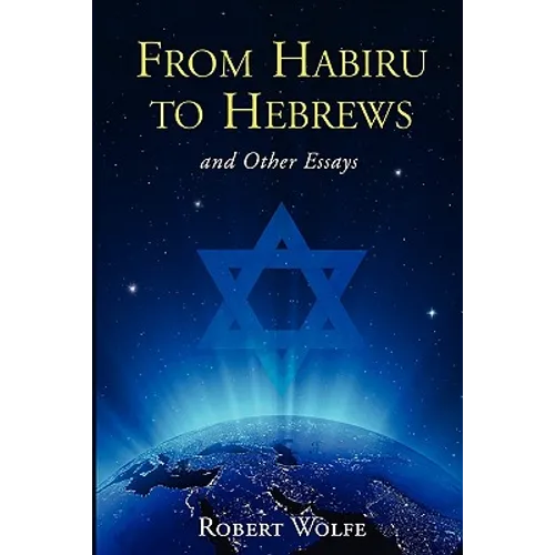 From Habiru to Hebrews and Other Essays - Paperback