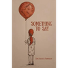 Something To Say - Paperback