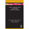 Policy Making and Southern Distinctiveness - Hardcover