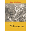 Searching for Yellowstone: Ecology and Wonder in the Last Wilderness - Paperback