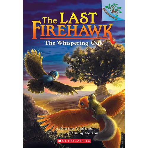 The Whispering Oak: A Branches Book (the Last Firehawk #3) - Paperback